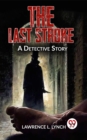 Image for Last Stroke A Detective Story