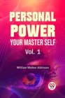 Image for Personal Power Your Master Self