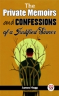 Image for Private Memoirs And Confessions Of A Justified Sinner