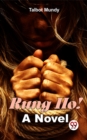 Image for Rung Ho! A Novel