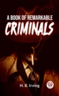 Image for Book Of Remarkable Criminals