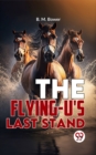 Image for Flying-U&#39;S Last Stand