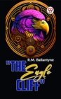 Image for &amp;quote;The Eagle Cliff&amp;quote;