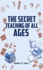 Image for Secret Teaching Of All Ages