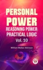 Image for Personal Power- Reasoning Power Practical Logic Vol-10