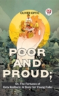 Image for Poor And Proud; Or, The Fortunes Of Katy Redburn: A Story For Young Folks
