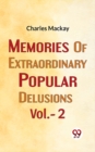 Image for Memories Of Extraordinary Popular Delusions Vol.- 2
