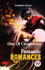 Image for One Of Cleopatra&#39;S NightsOther Fantastic Romances