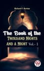 Image for Book Of The Thousand Nights And A Night Vol.- 1