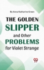 Image for Golden Slipper And Other Problems For Violet Strange