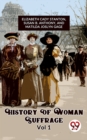 Image for History Of Woman Suffrage Vol 1