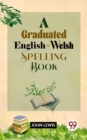 Image for Graduated English-Welsh Spelling Book