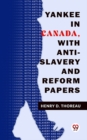 Image for Yankee In Canada, With Anti-Slavery And Reform Papers
