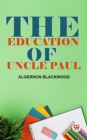 Image for Education Of Uncle Paul