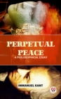 Image for Perpetual Peace A Philosophical Essay