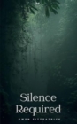 Image for Silence Required