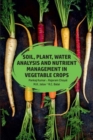 Image for Soil,Plant,Water Analysis and Nutrient Management in Vegetable Crops