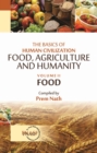 Image for The Basics of Human Civilization: Food, Agriculture and Humanity: Vol.02 Food