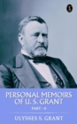 Image for Personal Memoirs of U. S. Grant, Part 6