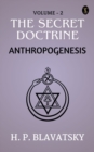 Image for Secret Doctrine, Volume II. Anthropogenesis