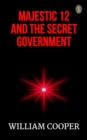 Image for Majestic 12 and the Secret Government