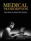 Image for MEDICAL TRANSCRIPTION - One Book To Make You Genius