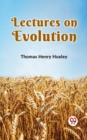 Image for Lectures on Evolution