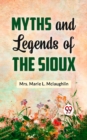 Image for Myths and Legends of the Sioux