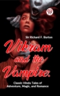 Image for Vikram And The Vampire: Classic Hindu Tales Of Adventure, Magic, And Romance