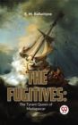 Image for Fugitives: The Tyrant Queen Of Madagascar