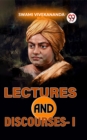 Image for Lectures And Discourses-I