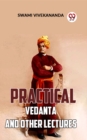 Image for Practical Vedanta And Other Lectures