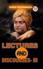 Image for Lectures And Discourses-III