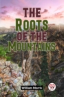 Image for The Roots of the Mountains (Edition2023)