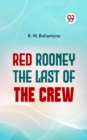 Image for Red Rooney The Last Of The Crew