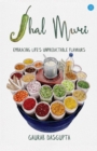 Image for Jhal Muri: Embracing Life&#39;s Unpredictable Flavours