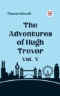 Image for The Adventures of Hugh Trevor Vol. V
