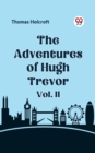 Image for The Adventures of Hugh Trevor Vol. II