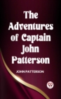 Image for The Adventures of Captain John Patterson