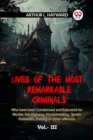 Image for LIVES OF THE MOST REMARKABLE CRIMINALS Who have been Condemned and Executed for Murder, the Highway, Housebreaking, Street Robberies, Coining or other offences Vol. III (Edition2023)