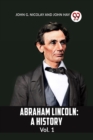 Image for ABRAHAM LINCOLN Vol.1A HISTORY (Edition2023)