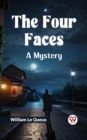 Image for The Four Faces A Mystery