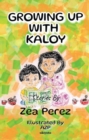 Image for Growing Up With Kaloy