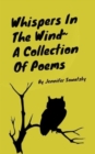 Image for Whispers In The Wind A Collection Of Poems