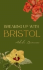 Image for Breaking Up With Bristol