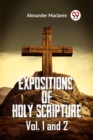 Image for Expositions Of Holy Scripture Vol. 1 And 2