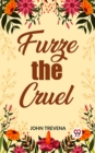 Image for Furze the Cruel