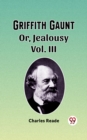 Image for Griffith Gaunt Or, Jealousy Vol. III