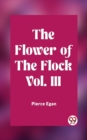 Image for Flower of the Flock Vol. III