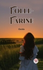 Image for Folle-Farine